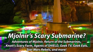 Mjolnir’s Scary Submarine?  - Geeks Corner - Episode 353