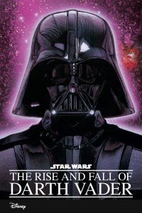 Star Wars: The Rise and Fall of Darth Vader