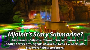 Mjolnir’s Scary Submarine? - Geeks Corner - Episode 353