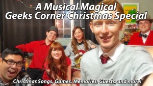 A Musical Magical Geeks Corner Christmas Special - Geeks Corner - Episode 412 