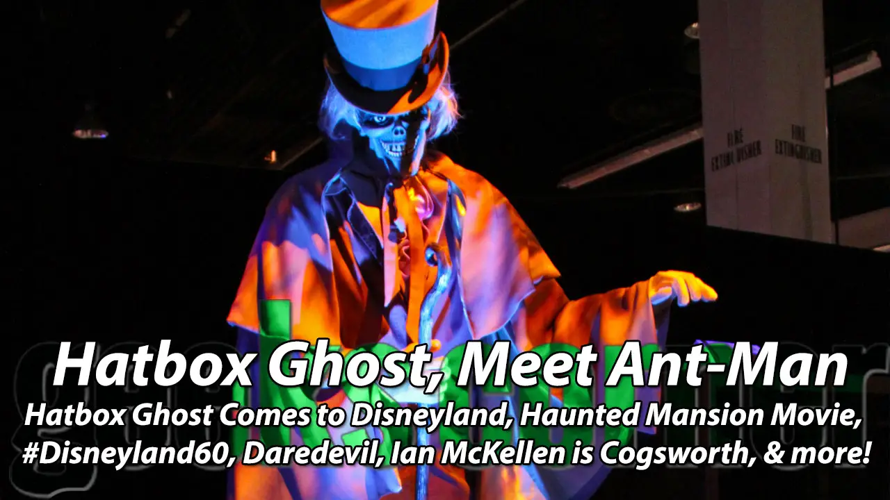 Hatbox Ghost, Meet Ant-Man - Geeks Corner - Episode 428