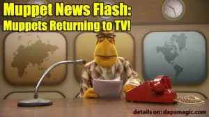 Muppet News Flash: Muppets Returning to TV!