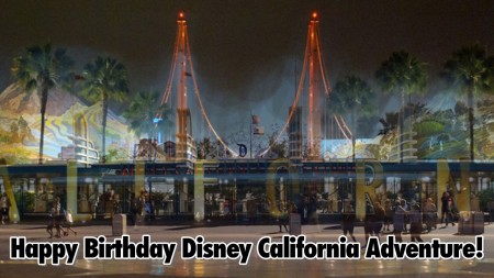 Happy Birthday Disney California Adventure! - Geeks Corner - Episode 519